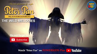 Peter Pan | The Wild Melodies | English Classic | Powerkids PLUS