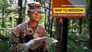 Map to Mission | 5th Regiment, Advanced Camp | CST 2025