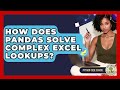 How Does Pandas Solve Complex Excel Lookups? - Python Code School