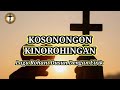 LAGU ROHANI DUSUN | KOSONONGON KINOROHINGAN| DENGAN LIRIK