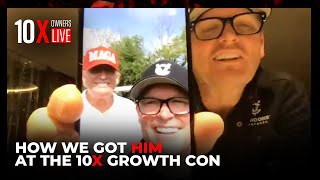 How We Got  A President At 10X Growth-CON!