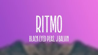 RITMO - Black Eyed Peas, J Balvin [Letra]