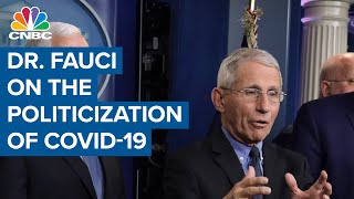 Dr. Anthony Fauci on the politicization of coronavirus