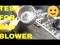 Test Blower Fan Motor and Explain How Brushes Go Bad