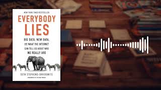 Everybody Lies Book Summary | Google Knows More About You Than You Think