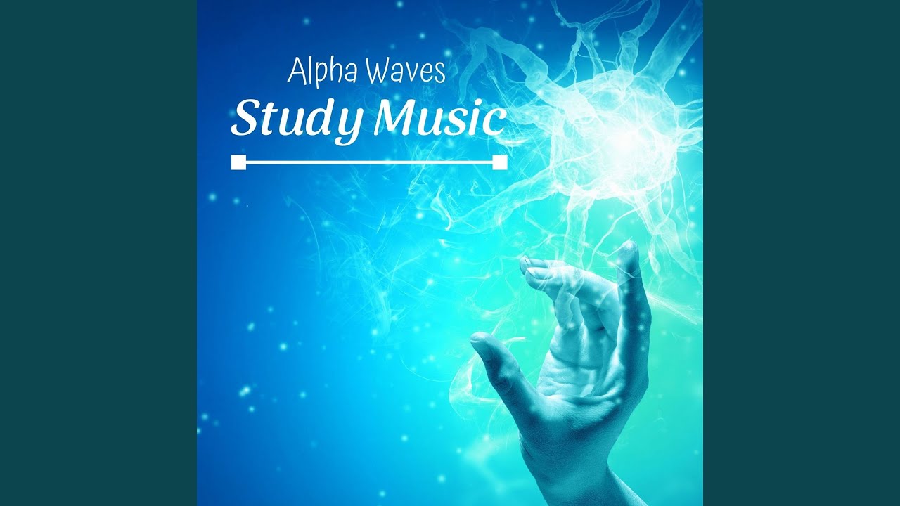 Alpha Waves Study Music Youtube Music