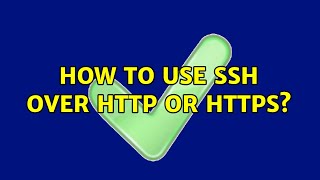 Unix & Linux: How to use ssh over http or https? (3 Solutions!!)