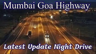 Mumbai Goa Highway Latest Update,NH66,Mahad-Mangaon-Indapur-Kolad-wadkhal-Pen-Palaspe Fata -Panvel