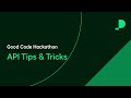 API Tips & Tricks | Good Code Hackathon