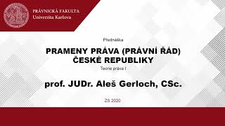 Prameny práva (právní řád) - prof. JUDr. Aleš Gerloch, CSc.