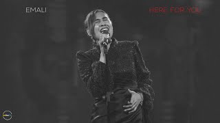Here For You | Emali