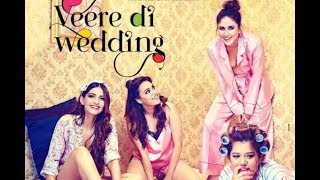 Veere Di Wedding Official Trailer 2018 & you watching All in one channel