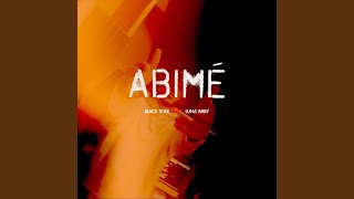 Abimé (feat. Luna Baby)