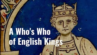 A Who's Who of English Kings