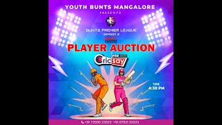 YOUTH BUNTS MANGALORE PRESENTS || BUNTS PREMIER LEAGUE 2025 || PLAYER AUCTION