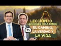 LECCIÓN 10 - EL CAMINO, LA VERDAD Y LA VIDA - Lecciones de la Biblia | 2024