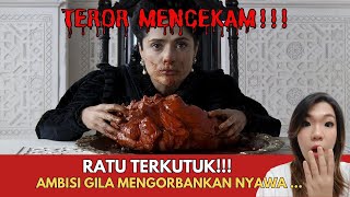 RATU TERKUTUK! AMBISI GILA MENGORBANKAN NYAWA!!! l Alur Film