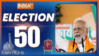 Election 50: PM Modi Rally | Rahul Gandhi | Arvind Kejriwal | Lok Sabha Election | Swati Maliwal