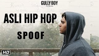 Asli Gully boy - Trailer Spoof
