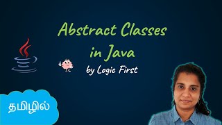 Java Abstract Classes | Java Course in Tamil | Logic First Tamil