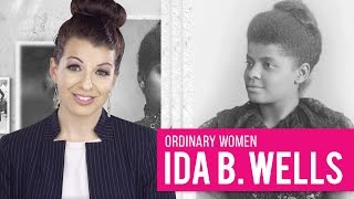 The Courageous Life of Ida B. Wells #OrdinaryWomen