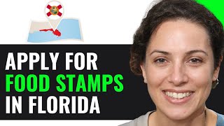 HOW TO APPLY FOR FOOD STAMPS IN FLORIDA 2025! (FULL GUIDE)