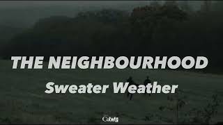Sweater Weather [Lyrics] - The Neighbourhood