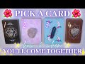 HOW & WHEN You’ll Come Together 🥰❤️ Timeless Detailed Pick a Card Tarot Reading ✨