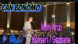 CAN BONOMO l Rüyamda Buluttum /Güneş / Harika Çocuktan müthiş Gazhane konseri