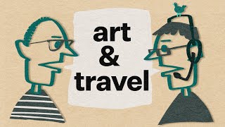 Travel and Art: art for all podcast: 50