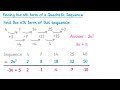 finding the nth term of a quadratic sequence gcse higher maths