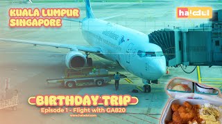 KESERUAN BIRTHDAY TRIP KE MALAYSIA & SINGAPORE‼️ | BERANGKAT KE MALAYSIA DENGAN GARUDA INDONESIA