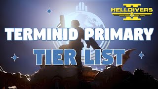 Helldivers 2 | The BEST and HONEST Terminid PRIMARY Tier List