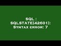 SQL : SQLSTATE[42601]: Syntax error: 7
