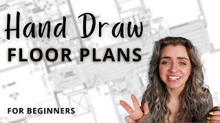 How to Sketch a Floor Plan | COMPLETE Beginner's Guide!! Step by Step (2021)