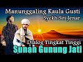 High-Level Dialogue between Sunan Gunung Jati and Sheikh Siti Jenar