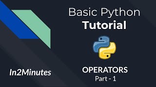 IN-2-MINS | Python Tutorial Series #4 | OPERATORS Part-1 | Hindi | [PYTHON PROGRAMMING]