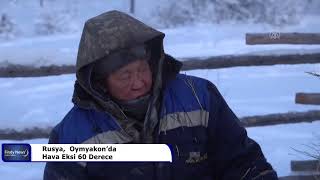 Rusya,  Oymyakon’da Hava Eksi 60 Derece