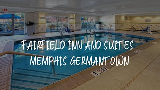 Fairfield Inn and Suites Memphis Germantown Review - Memphis , United States of America