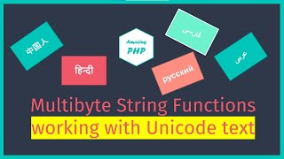 Working with Unicode text in PHP | multibyte string functions,