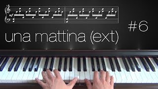 Una Mattina [Extended] ~ Piano Tutorial ~ Part 6