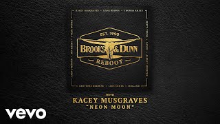 Brooks & Dunn - Neon Moon (Reboot) ( Audio) ft. Kacey Musgraves