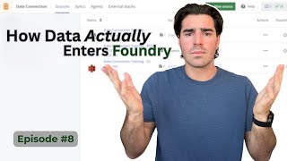 Palantir Foundry | Deep Dive: Creating Your First Data Connection