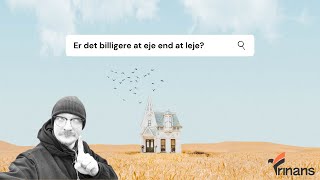 Er det billigere at eje end at leje? 👀