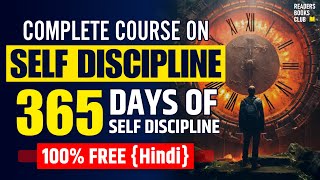 Complete Course on SELF DISCIPLINE | 365 Days of Self-Discipline Mastery (Hindi)
