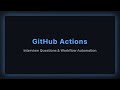 GitHub Actions Interview Questions | Workflow Automation & DevOps Guide