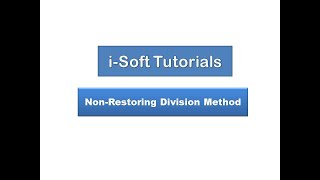 Non Restoring Division Method / Algorithm | Binary Division | CAO | 5 | i-Soft Tutorials