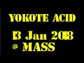 YOKOTE ACID 13 Jan 2018 @ MASS