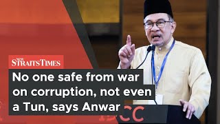 No one safe from war on corruption, not even a Tun, says Anwar
