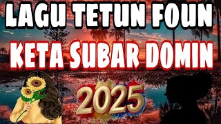 Keta subar domin  ☆lagu tetun foun ☆  lagu  timor leste 2025